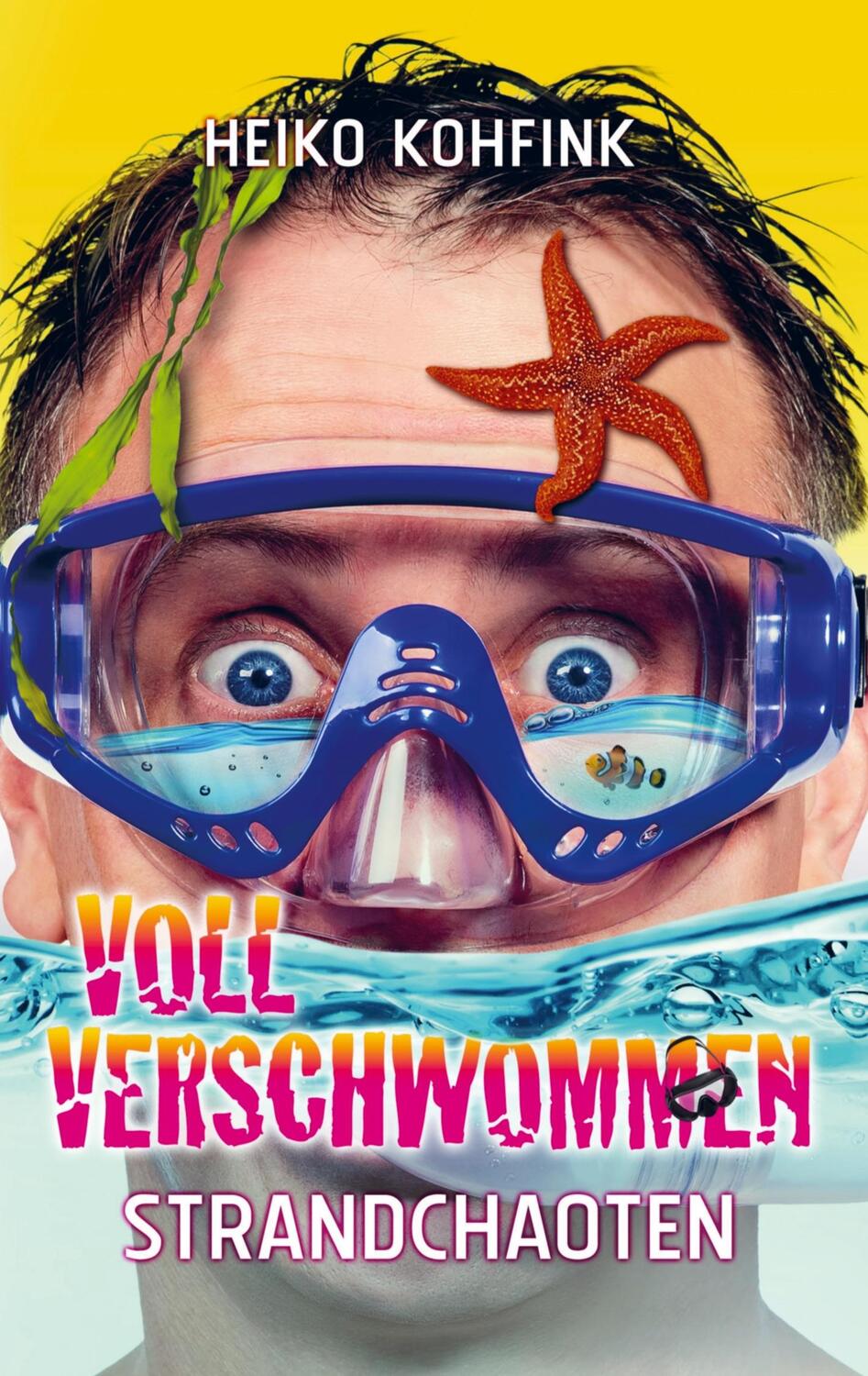 Cover: 9789403690636 | Voll verschwommen | Strandchaoten | Heiko Kohfink | Taschenbuch | 2024