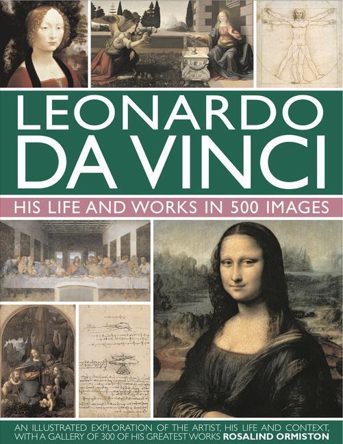 Cover: 9780754823261 | Leonardo Da Vinci: His Life and Works in 500 Images | Ormiston | Buch