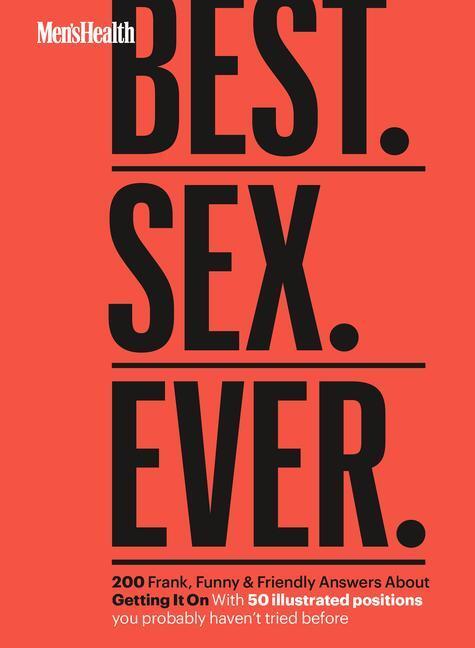 Cover: 9781950785872 | Men's Health Best. Sex. Ever.: 200 Frank, Funny & Friendly Answers...