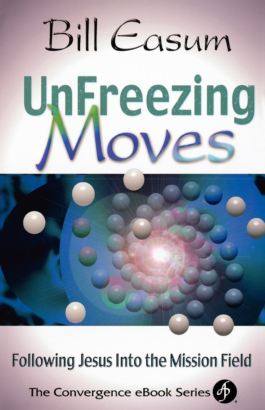 Cover: 9780687051779 | Unfreezing Moves | Bill Easum (u. a.) | Taschenbuch | Paperback | 2002