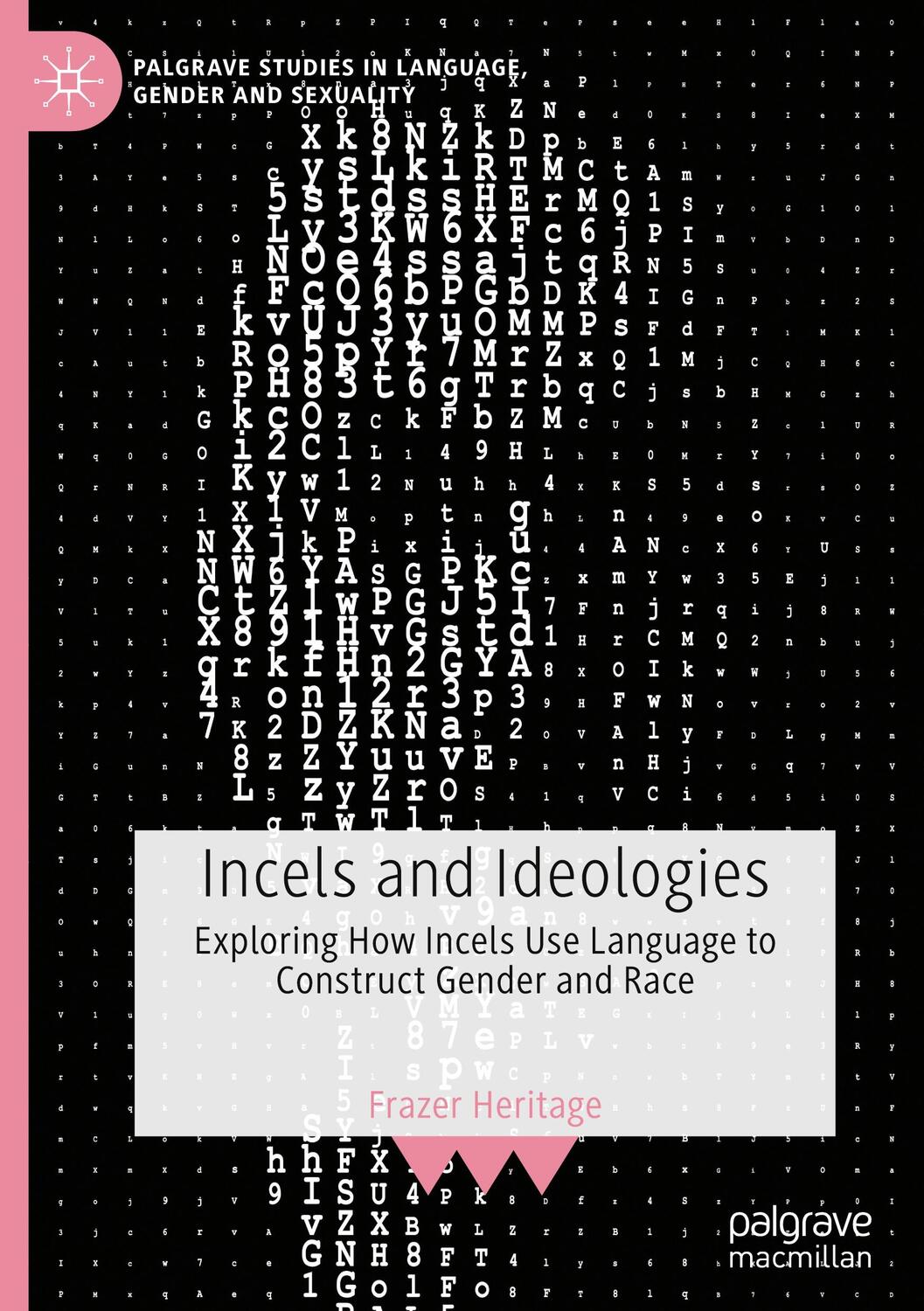 Cover: 9783031401831 | Incels and Ideologies | Frazer Heritage | Buch | xvii | Englisch