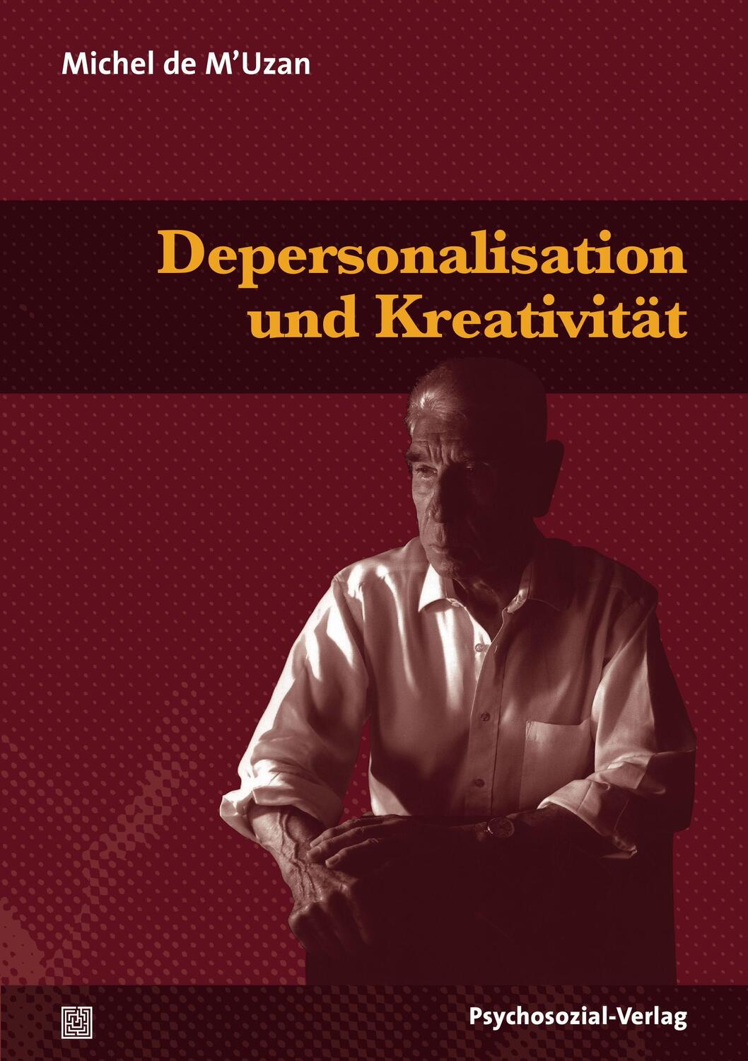 Cover: 9783837921960 | Depersonalisation und Kreativität | Michel de M'Uzan | Taschenbuch