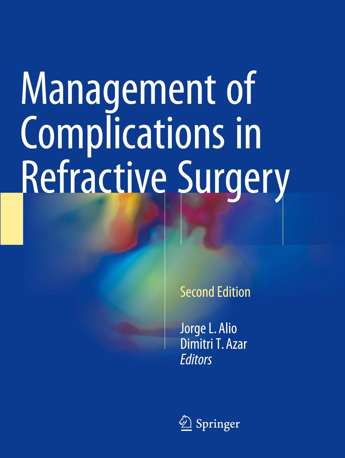 Cover: 9783319868899 | Management of Complications in Refractive Surgery | Azar (u. a.)