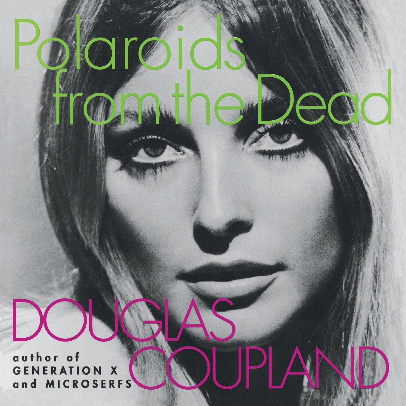 Cover: 9780060987213 | Polaroids from the Dead | Douglas Coupland | Taschenbuch | Paperback