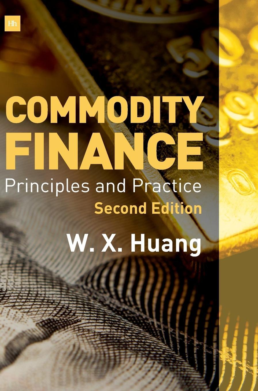 Cover: 9780857196651 | Commodity Finance | Principles and Practice | Weixin X. Huang | Buch