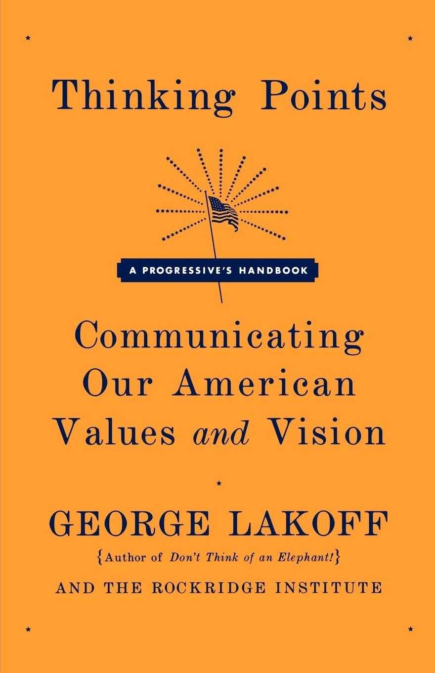 Cover: 9780374530907 | Thinking Points | George Lakoff (u. a.) | Taschenbuch | Paperback