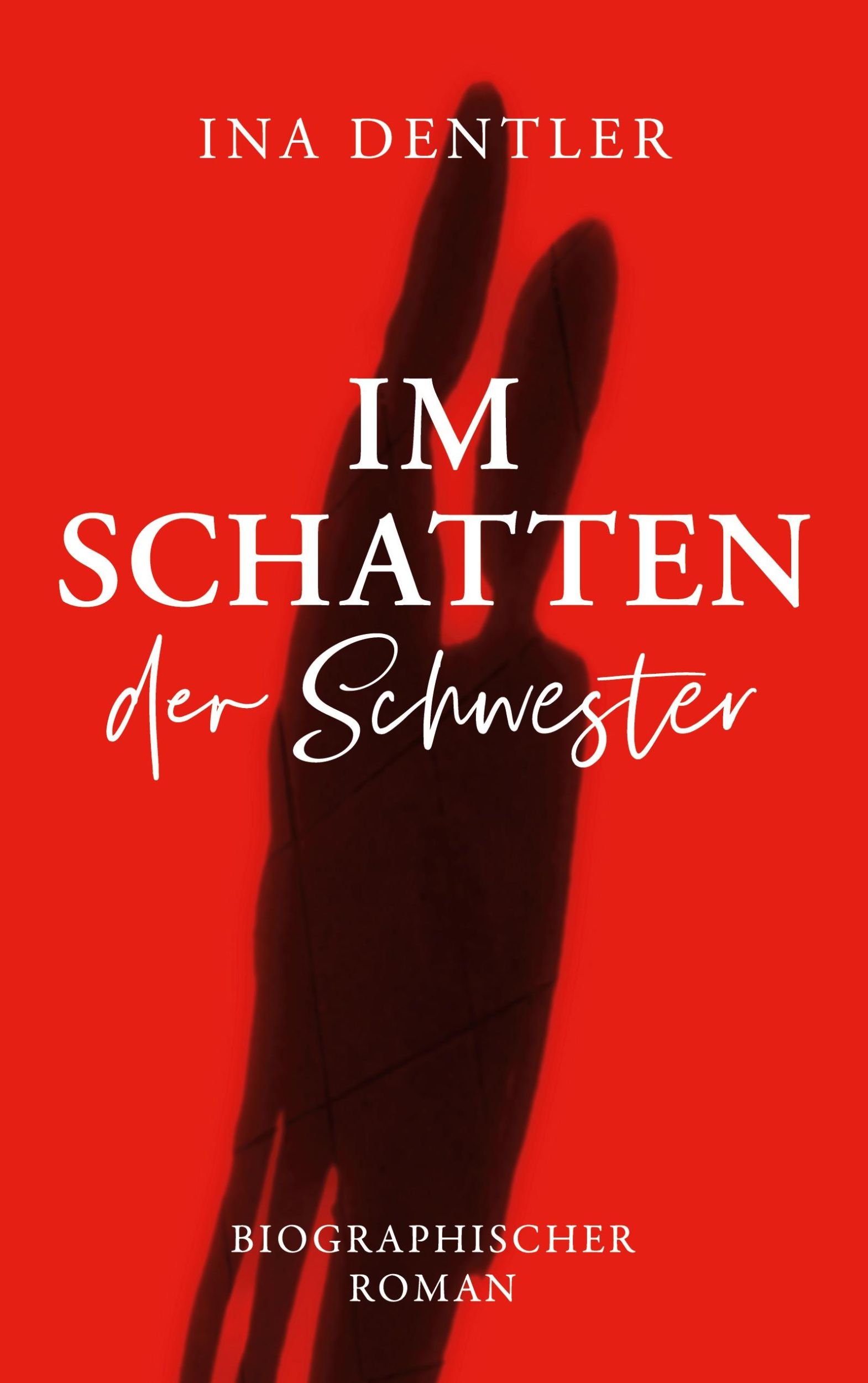 Cover: 9783756831296 | Im Schatten der Schwester | Biografischer Roman - Neuauflage | Dentler