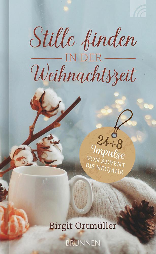 Cover: 9783765532146 | Stille finden in der Weihnachtszeit | Birgit Ortmüller | Buch | 128 S.