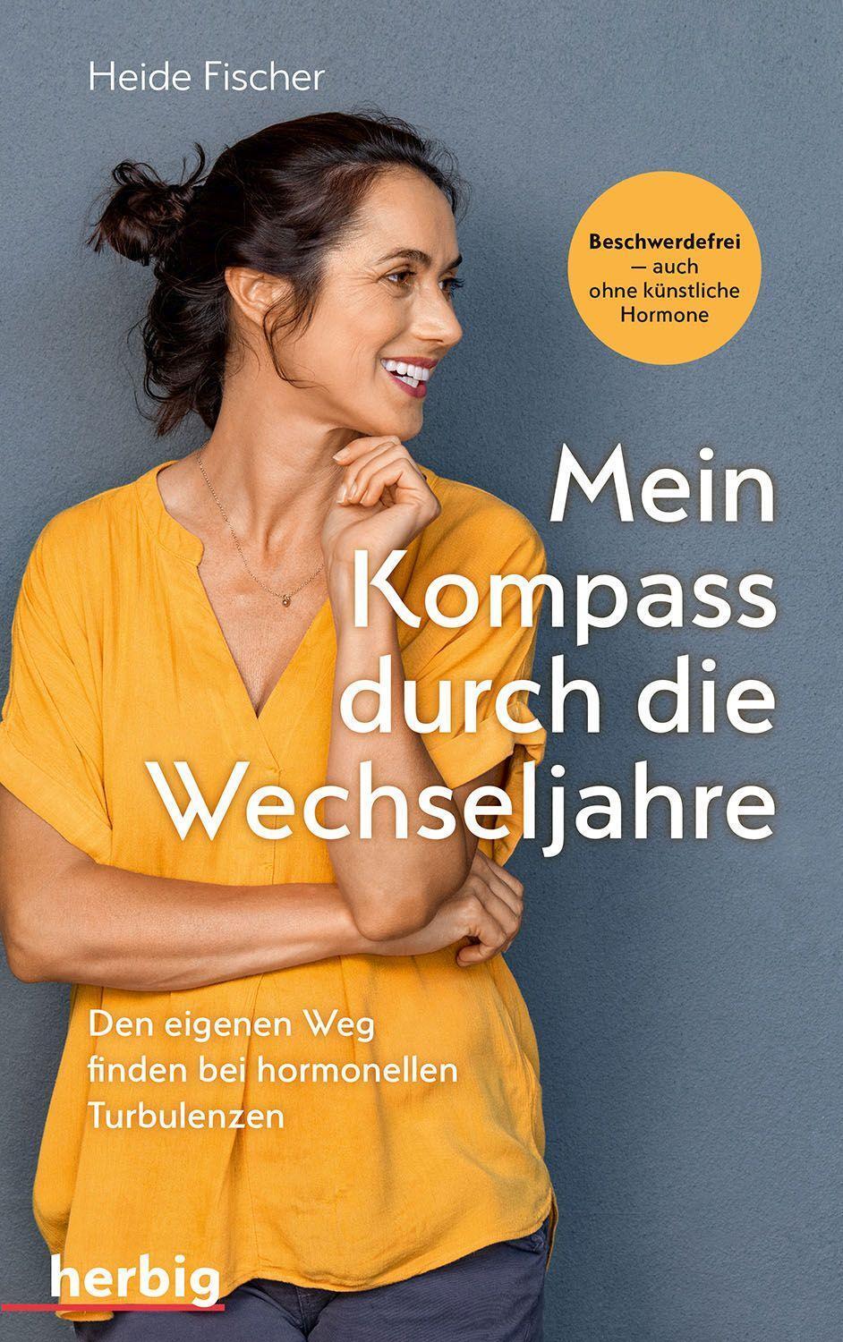 Cover: 9783968590431 | Mein Kompass durch die Wechseljahre | Heide Fischer | Taschenbuch