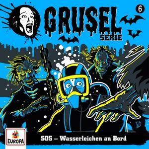Cover: 194397481525 | 006/SOS-Wasserleichen an Bord | Gruselserie | Audio-CD | 2020