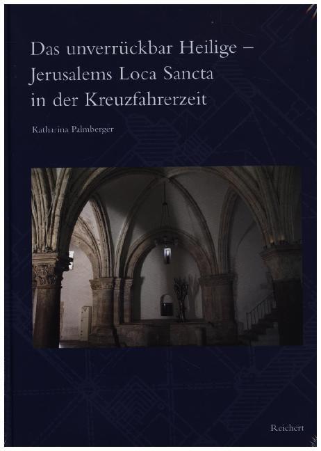 Cover: 9783954903436 | Das unverrückbar Heilige - Jerusalems Loca Sancta in der...