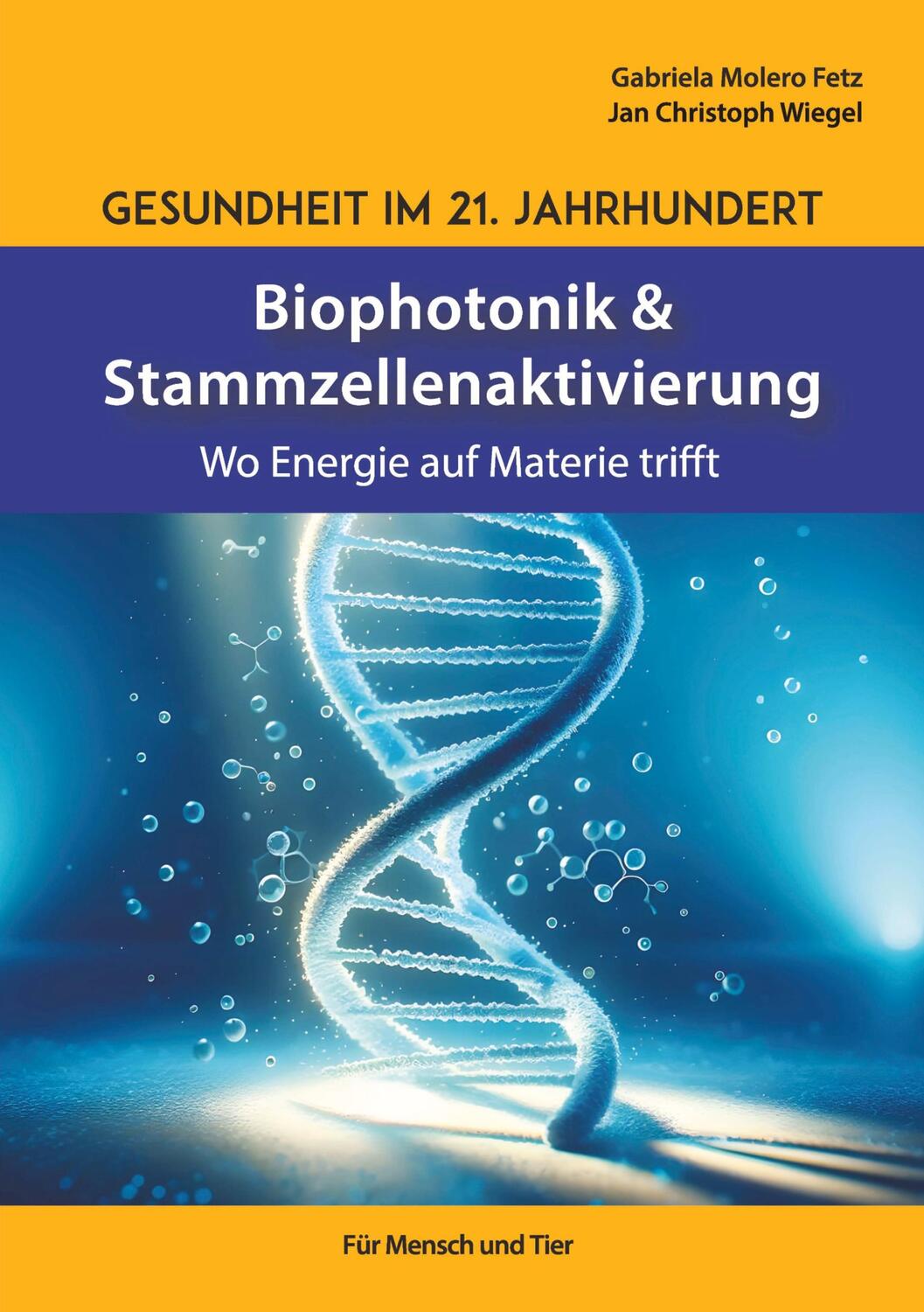 Cover: 9783384161741 | Gesundheit im 21. Jahrhundert: Biophotonik und Stammzellenaktivierung