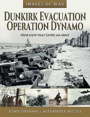 Cover: 9781526770356 | Dunkirk Evacuation - Operation Dynamo | Nine Days That Saved an Army