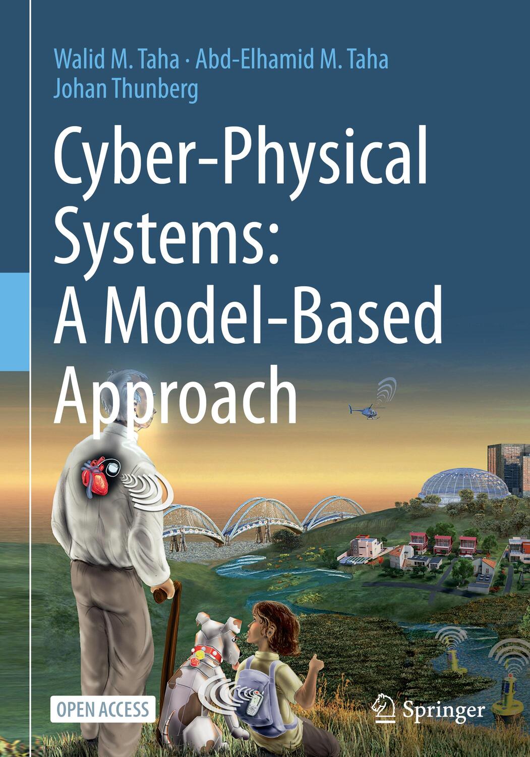 Cover: 9783030360702 | Cyber-Physical Systems: A Model-Based Approach | Walid M. Taha (u. a.)