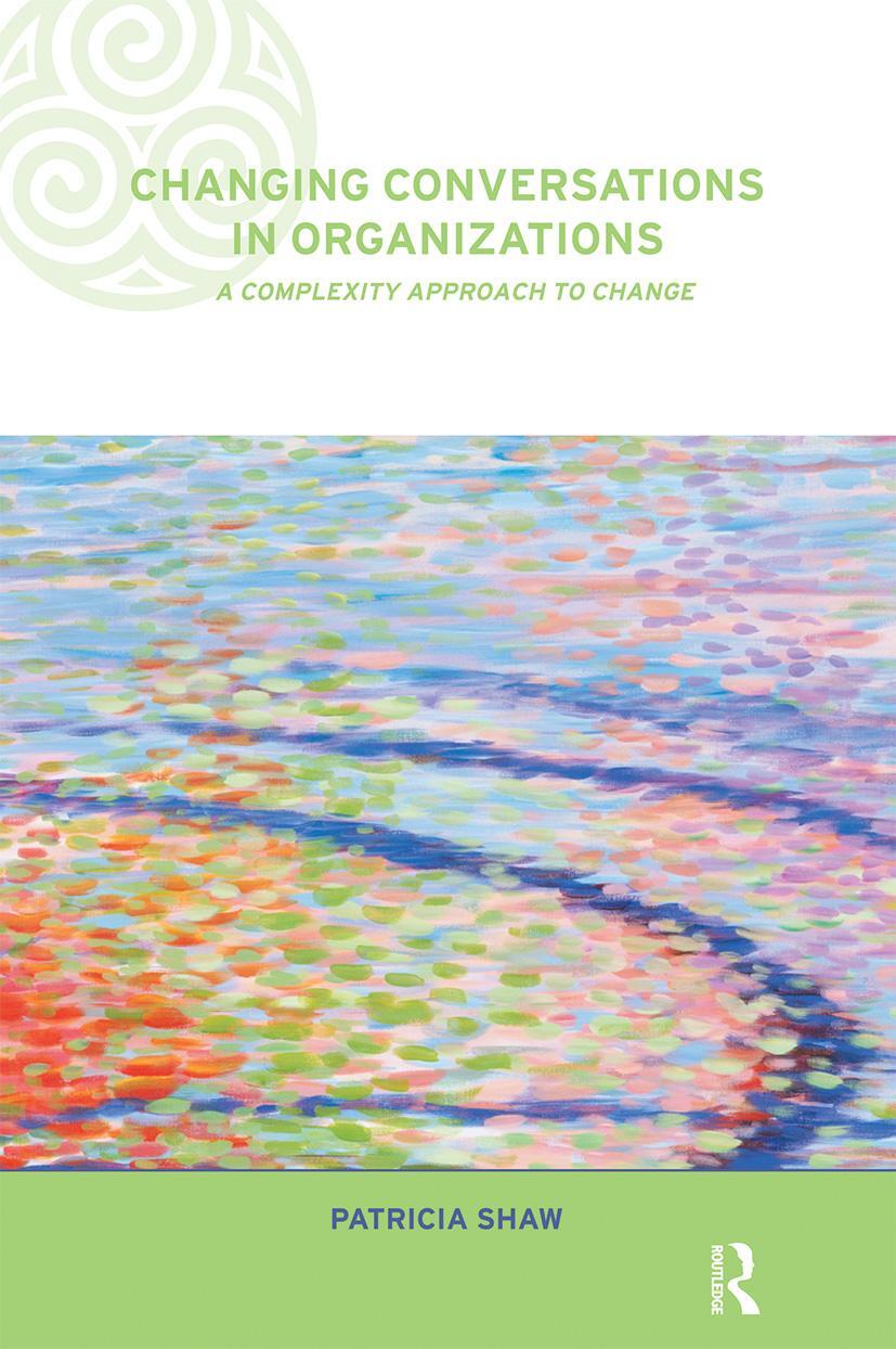 Cover: 9780415249140 | Changing Conversations in Organizations | Patricia Shaw | Taschenbuch