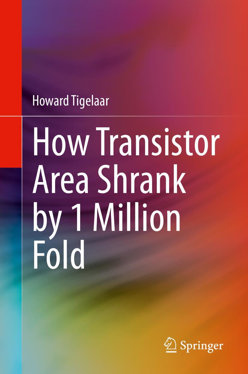 Cover: 9783030400200 | How Transistor Area Shrank by 1 Million Fold | Howard Tigelaar | Buch