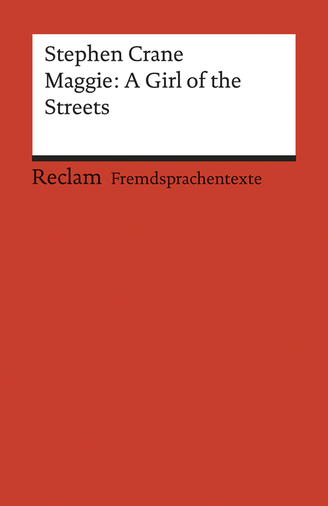 Cover: 9783150092897 | Maggie, A Girl of the Streets | A Story of New York. Text in Englisch