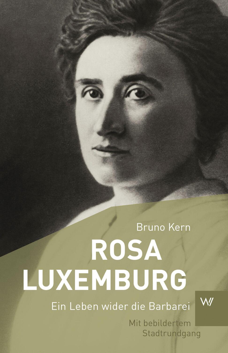 Cover: 9783737402842 | Rosa Luxemburg | Ein Leben wider die Barbarei | Bruno Kern | Buch