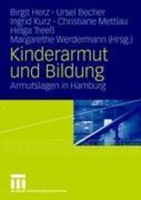 Cover: 9783531160870 | Kinderarmut und Bildung | Armutslagen in Hamburg | Birgit Herz (u. a.)