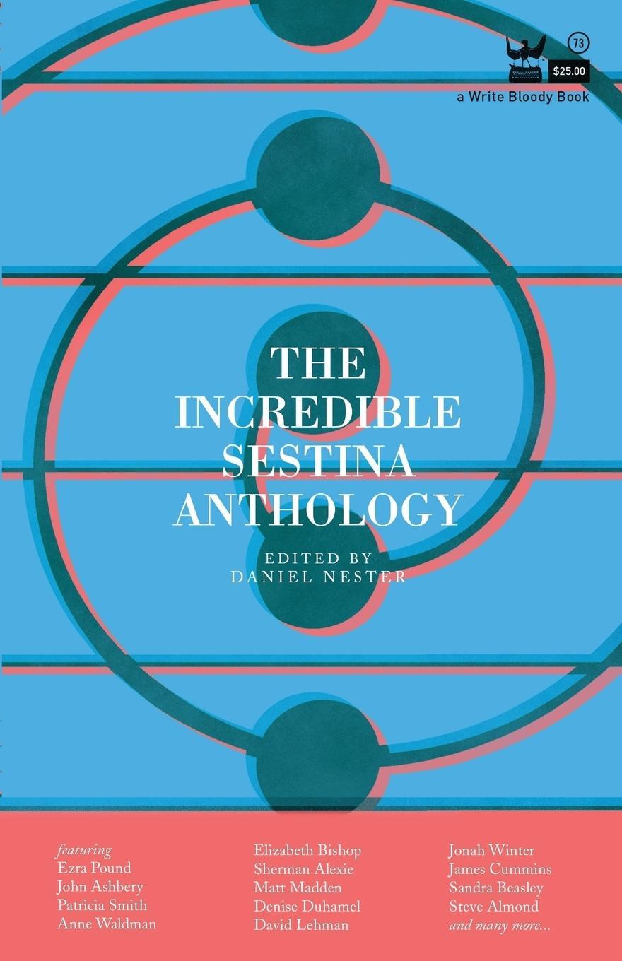 Cover: 9781938912368 | The Incredible Sestina Anthology | Daniel Nester | Taschenbuch | 2013