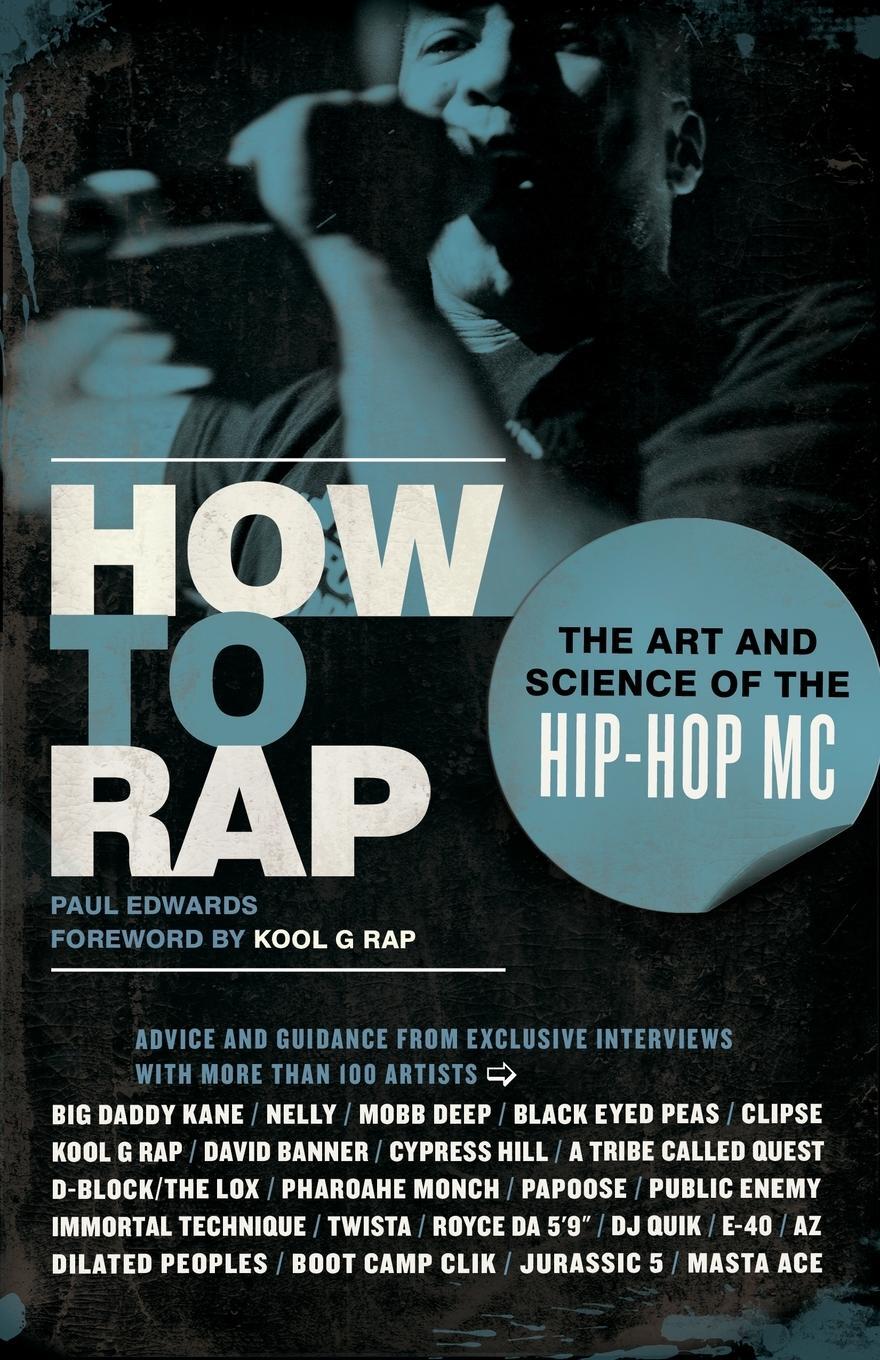Cover: 9781556528163 | How to Rap | The Art and Science of the Hip-Hop MC | Edwards (u. a.)