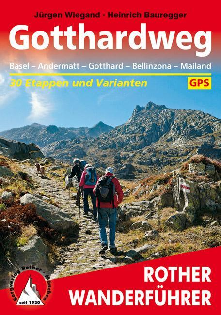 Cover: 9783763345069 | Gotthardweg | Jürgen Wiegand (u. a.) | Taschenbuch | 264 S. | Deutsch