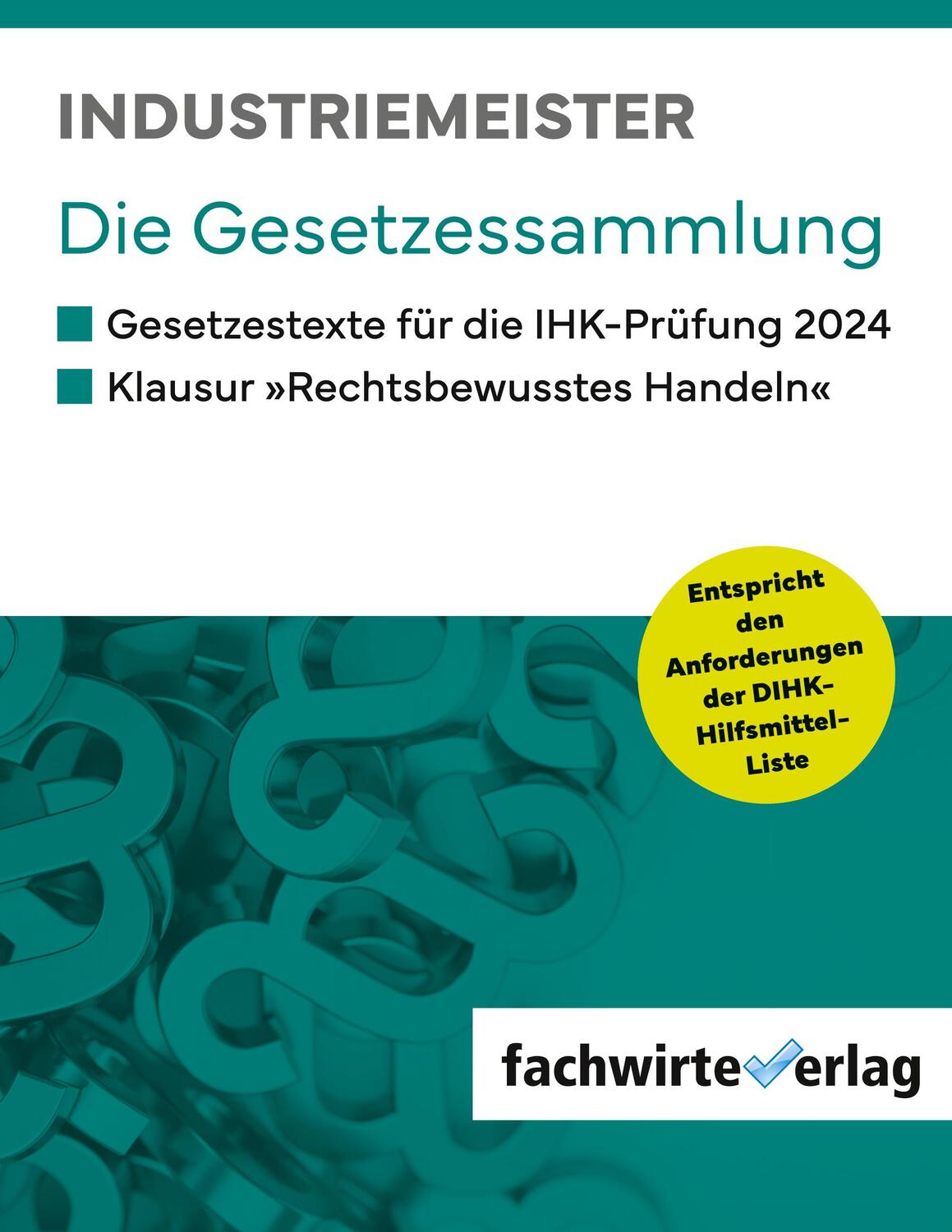 Cover: 9783958876019 | Industriemeister | Die Gesetzessammlung | Jana Michel | Taschenbuch