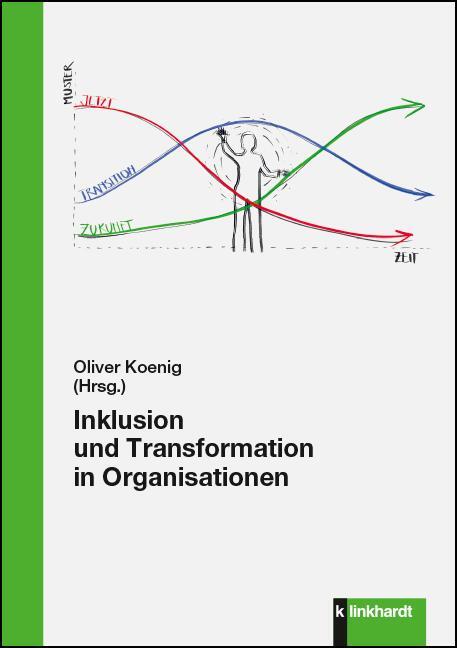 Cover: 9783781525382 | Inklusion und Transformation in Organisationen | Oliver Koenig | Buch