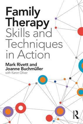 Cover: 9781138831438 | Family Therapy Skills and Techniques in Action | Mark Rivett (u. a.)