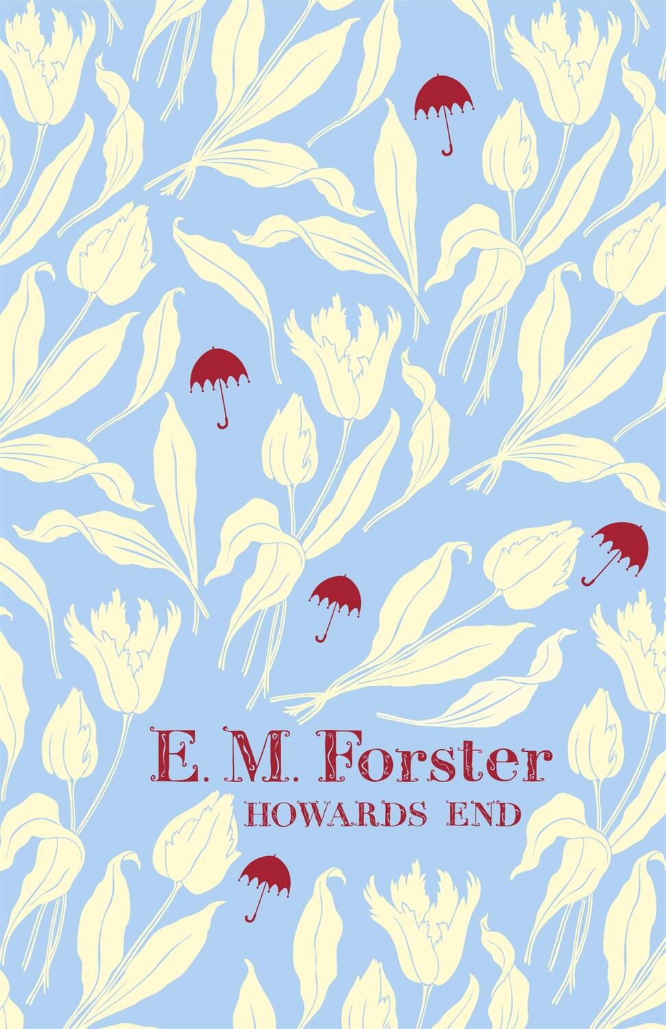 Cover: 9781444720747 | Howards End | E M Forster | Buch | Gebunden | Englisch | 2010