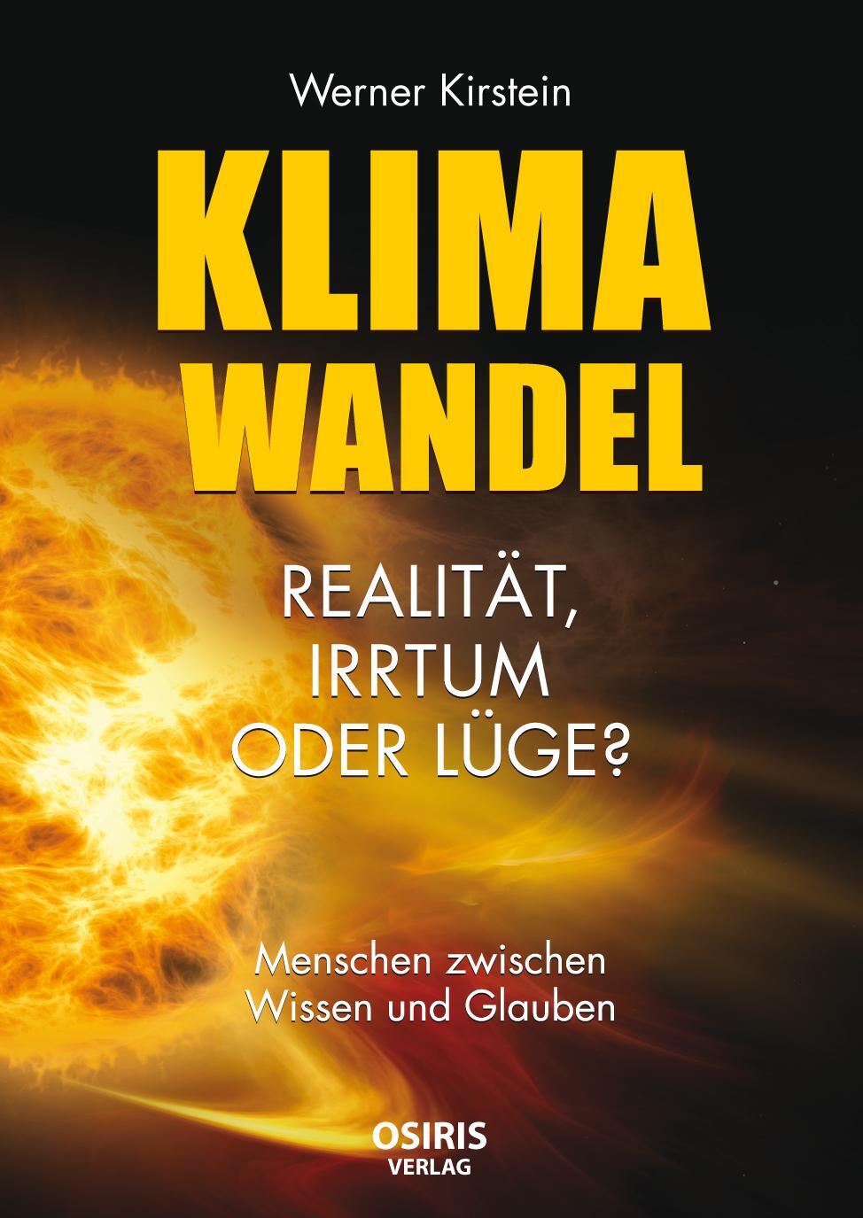 Cover: 9783947397228 | Klimawandel - Realität, Irrtum oder Lüge? | Werner Kirstein | Buch