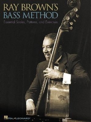 Cover: 9780793594566 | Ray Brown'S Bass Method | Essential Scales, Patterns and Exercises