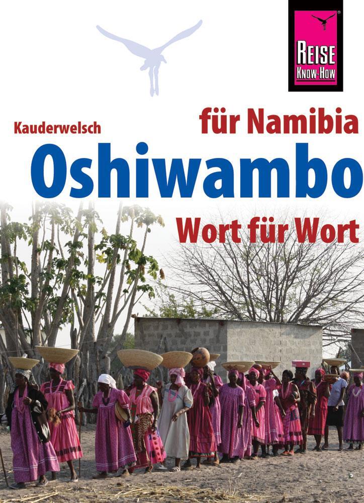 Cover: 9783831764730 | Reise Know-How Sprachführer Oshiwambo - Wort für Wort (für Namibia)
