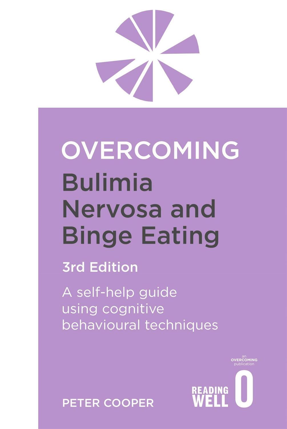 Cover: 9781849010757 | Overcoming Bulimia Nervosa and Binge Eating 3rd Edition | Peter Cooper