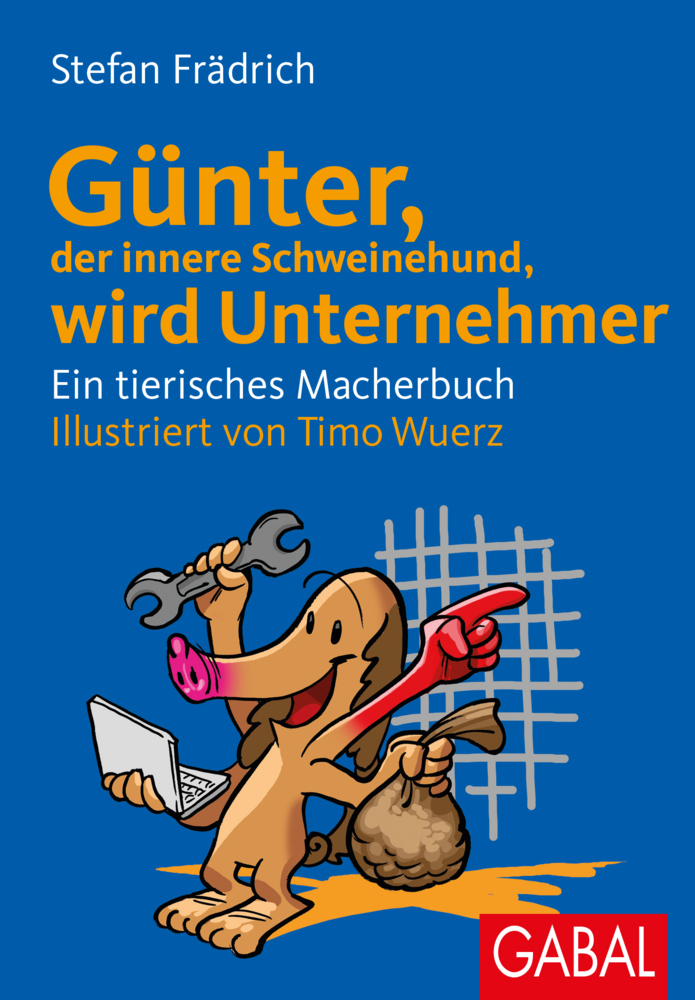 Cover: 9783869367019 | Günter, der innere Schweinehund, wird Unternehmer | Stefan Frädrich