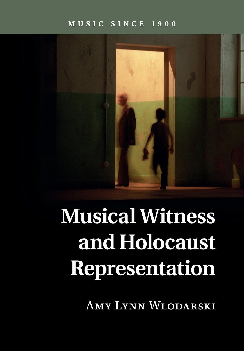 Cover: 9781107538849 | Musical Witness and Holocaust Representation | Amy Lynn Wlodarski