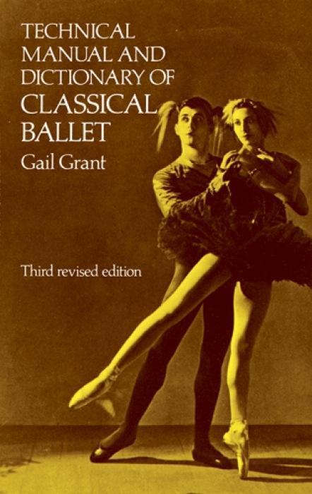 Cover: 9780486218434 | Technical Manual and Dictionary of Classical Ballet | Gail Grant