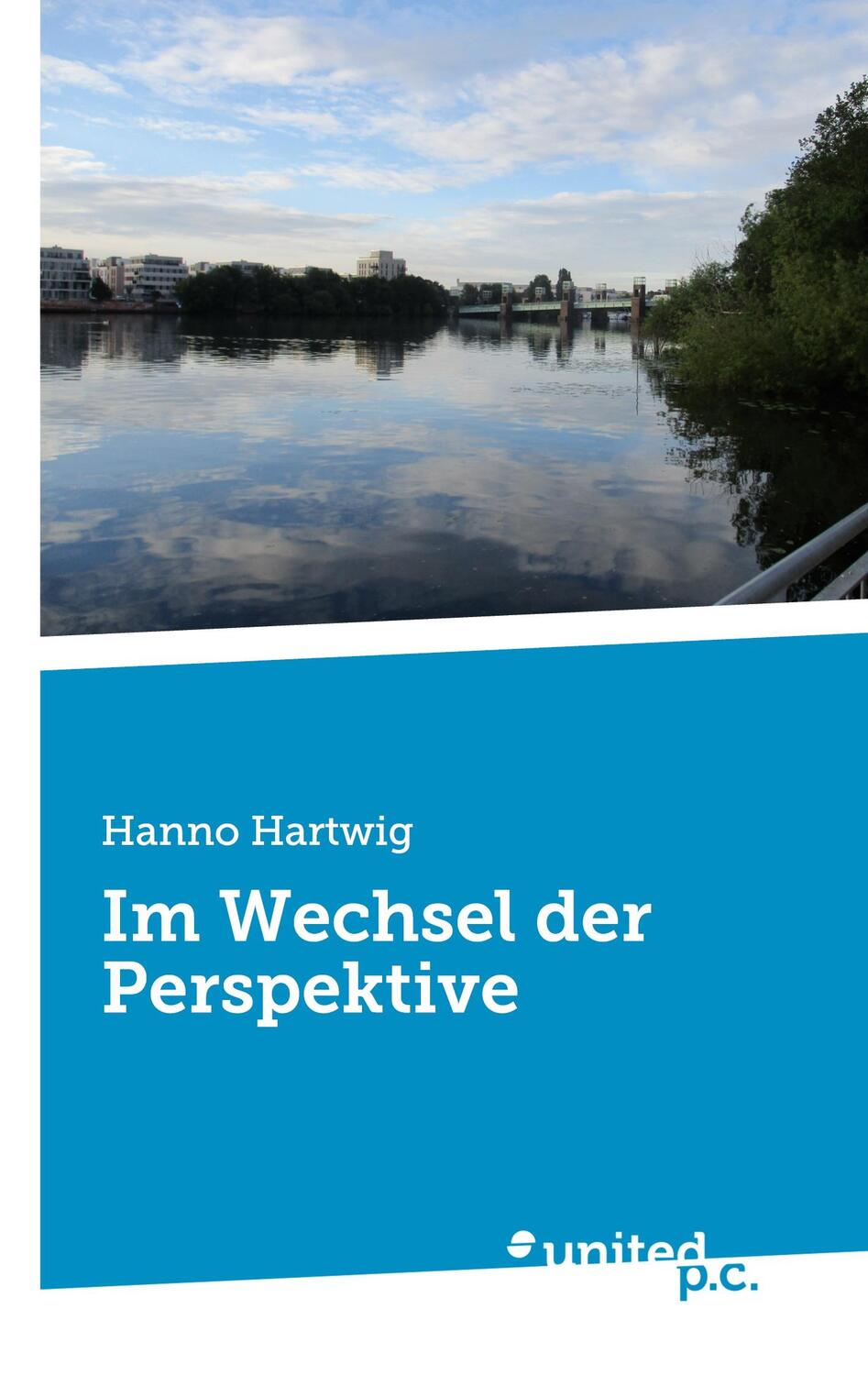 Cover: 9783710355554 | Im Wechsel der Perspektive | Hanno Hartwig | Taschenbuch | Paperback