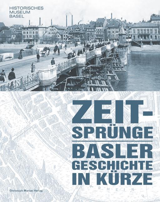 Cover: 9783856169329 | Zeitsprünge | Basler Geschichte in Kürze | Jonathan Büttner (u. a.)