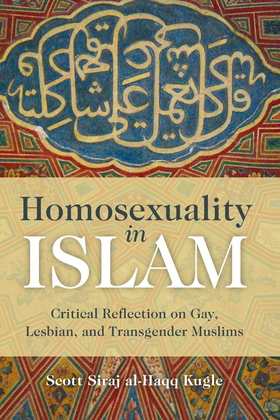 Cover: 9781851687015 | Homosexuality in Islam | Scott Siraj Al-Haqq Kugle | Taschenbuch