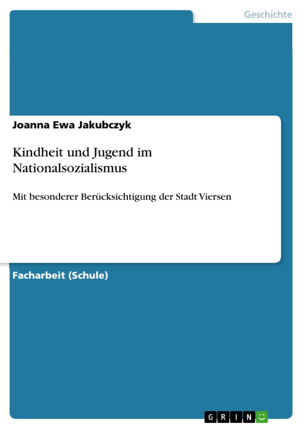 Cover: 9783656336327 | Kindheit und Jugend im Nationalsozialismus | Joanna Ewa Jakubczyk