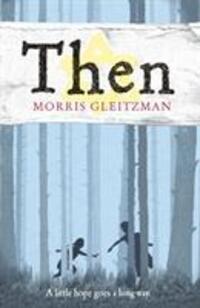 Cover: 9780141324821 | Then | Morris Gleitzman | Taschenbuch | Once/Now/Then/After | Englisch
