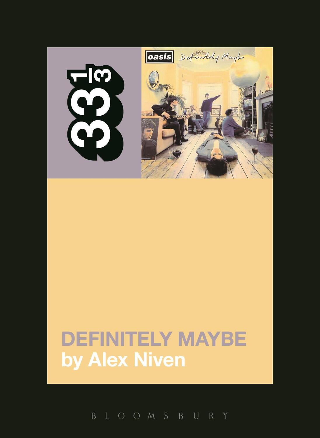 Cover: 9781623564230 | Oasis' Definitely Maybe | Alex Niven | Taschenbuch | 33 1/3 | Englisch