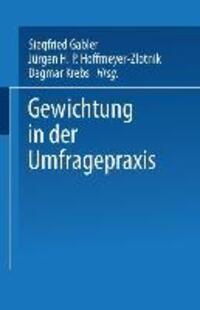 Cover: 9783531125862 | Gewichtung in der Umfragepraxis | Siegfried Gabler (u. a.) | Buch