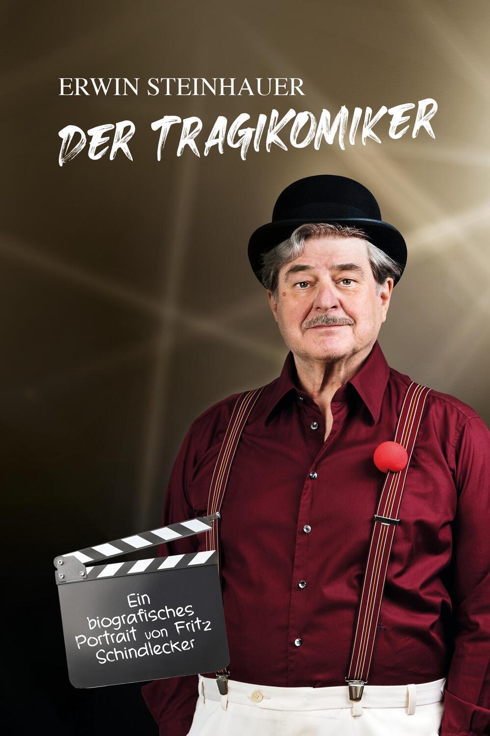 Cover: 9783800077724 | Erwin Steinhauer - Der Tragikomiker | ein biografisches Portrait