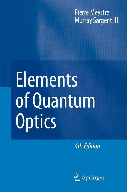 Cover: 9783540742098 | Elements of Quantum Optics | Murray Sargent (u. a.) | Buch | XII