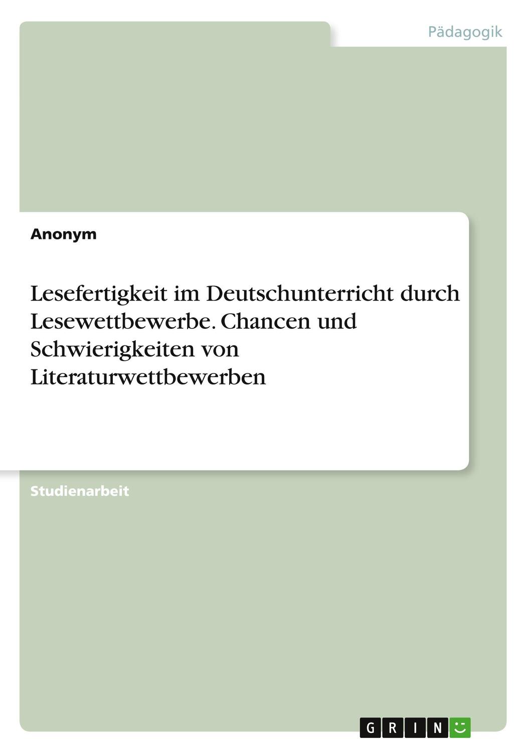 Cover: 9783346591906 | Lesefertigkeit im Deutschunterricht durch Lesewettbewerbe. Chancen...