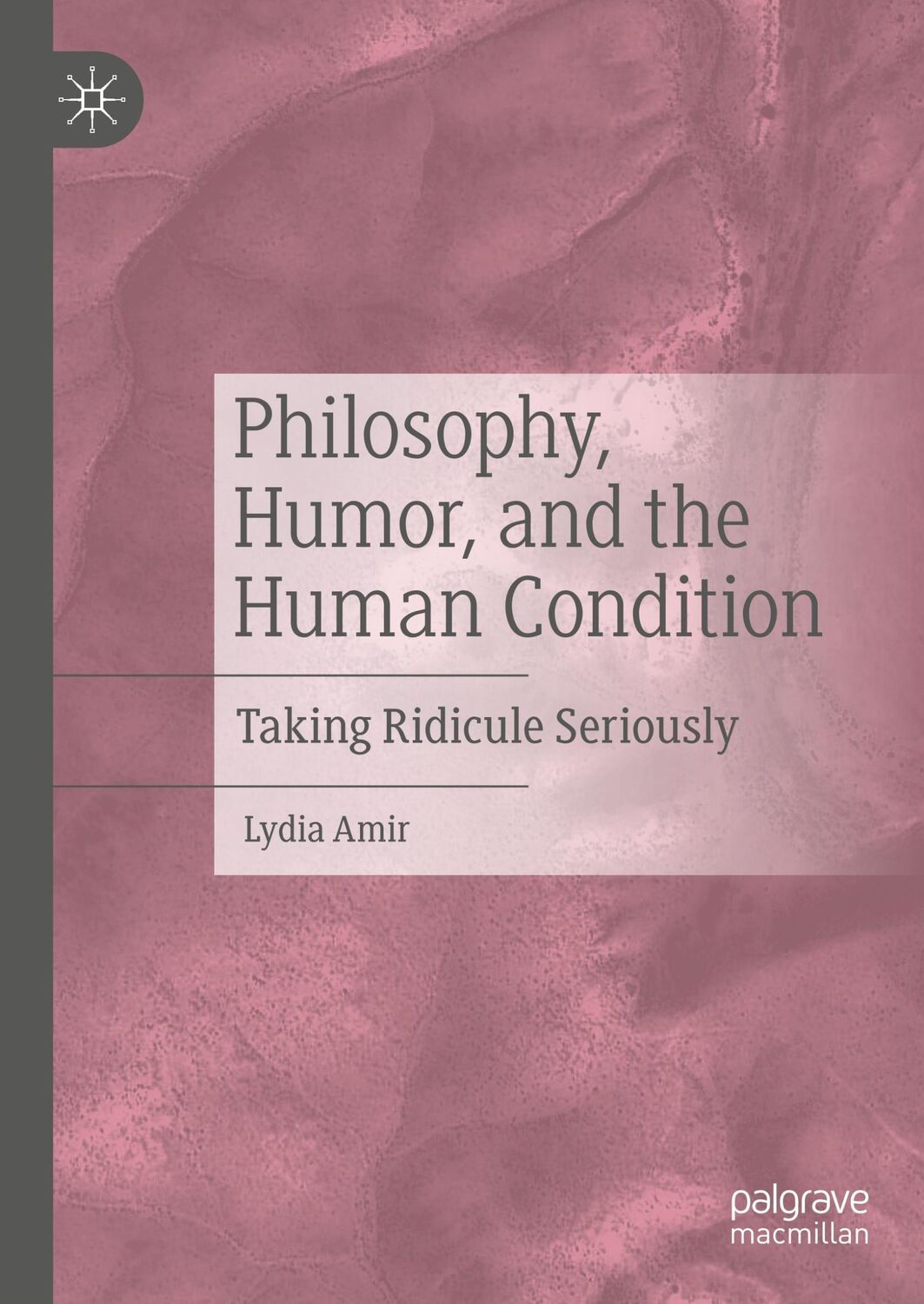 Cover: 9783030326708 | Philosophy, Humor, and the Human Condition | Taking Ridicule Seriously