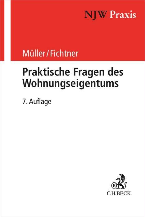Cover: 9783406756979 | Praktische Fragen des Wohnungseigentums | Horst Müller (u. a.) | Buch