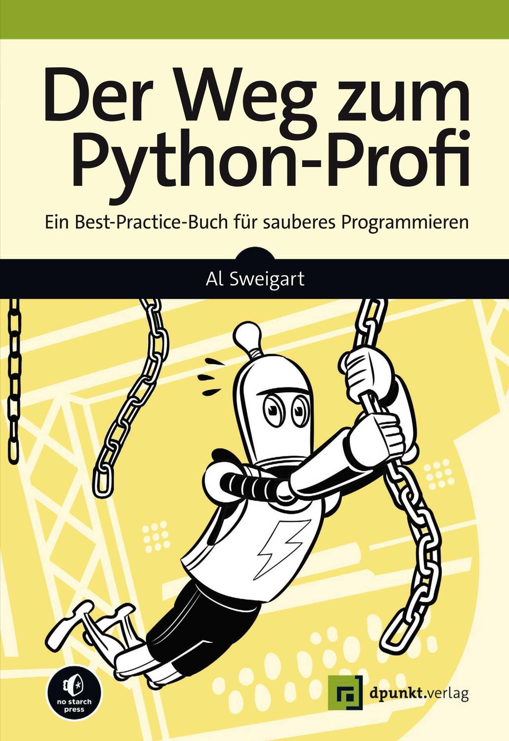 Cover: 9783864908743 | Der Weg zum Python-Profi | Al Sweigart | Taschenbuch | Deutsch | 2022